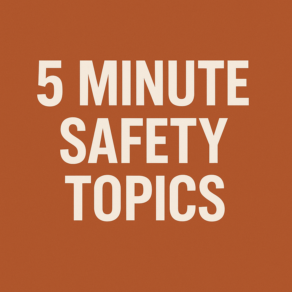 5 Minute Safety Topics