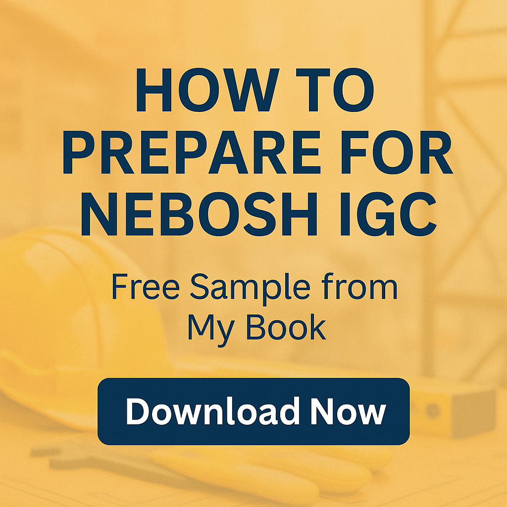 How to Prepare for NEBOSH IGC – Free Sample from My Book